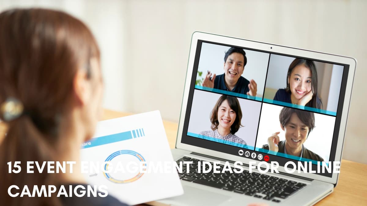 15 Event Engagement Ideas for Online Campaigns