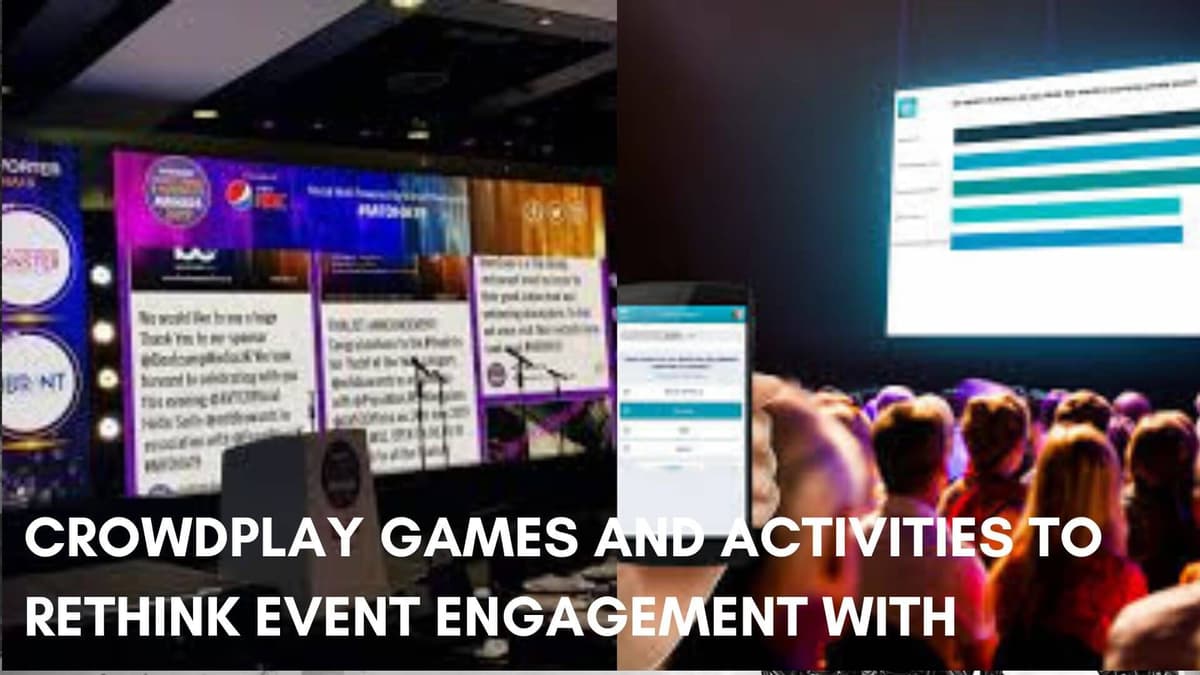 Crowdplay Games And Activities To Rethink Event Engagement With