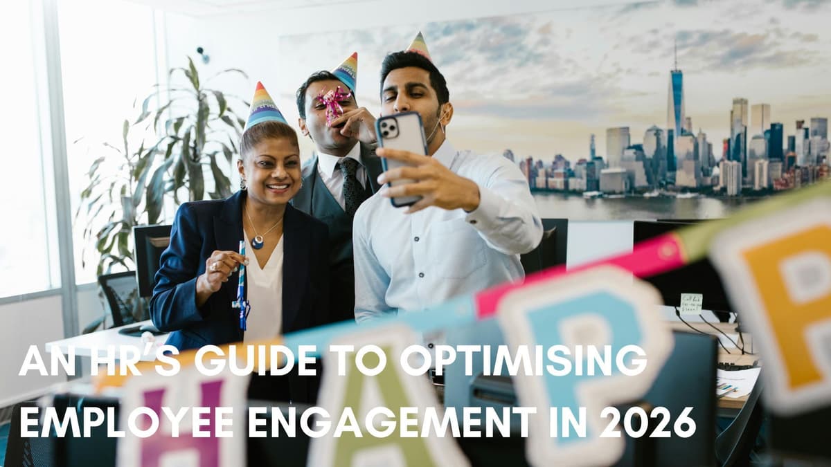 An HR???s Guide to Optimising Employee Engagement in 2026