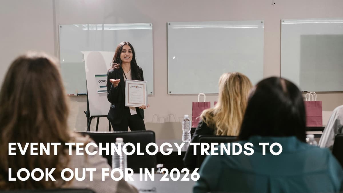 Event Technology Trends To Look Out For in 2026
