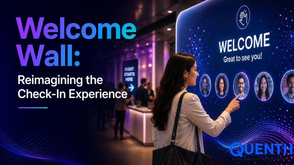 Welcome Wall: Reimagining the Check-In Experience
